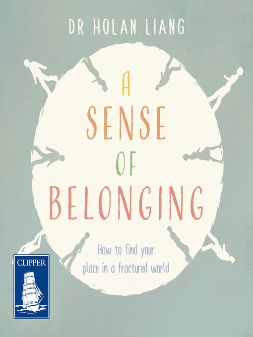 Title details for A Sense of Belonging by Dr Holan Liang - Wait list